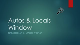 8 - Autos And Locals Window | Basic Visual Studio Debugging