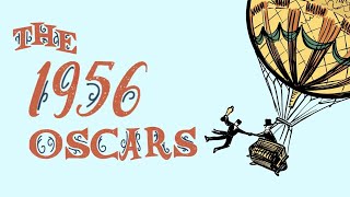 A Comprehensive Breakdown of the 1956 Academy Awards