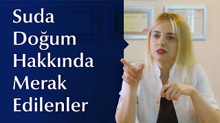 Suda Doğum Nedir? Kimler Suda Doğum Yapabilir?