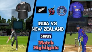 INDIA VS NEW ZEALAND 5 OVERS MATCH Highlights in real cricket 22 |