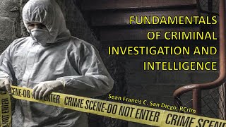 Fundamentals of Criminal Investigation and its related laws by the Professor