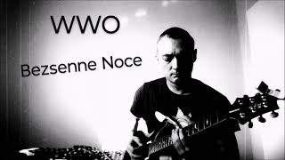 WWO - Bezsenne Noce + Gitara