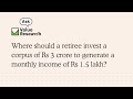 Where should a retiree invest a corpus of Rs 3 crore to generate a monthly income of Rs 1.5 lakh?