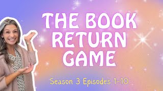 Season 3 Book Return Game, Episodes 1-10