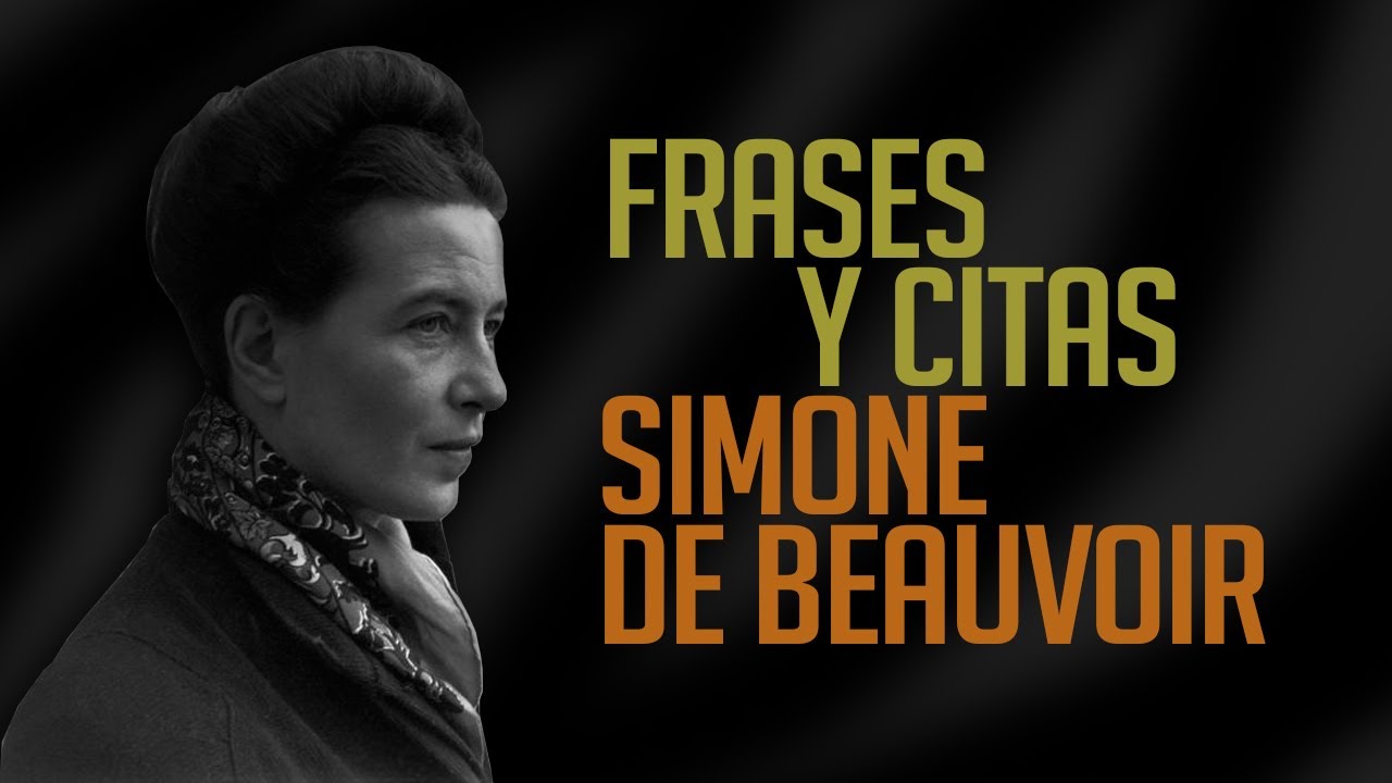 FRASES Y CITAS: Simone De Beauvoir - YouTube