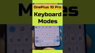 Keyboard Modes - OnePlus 10 Pro