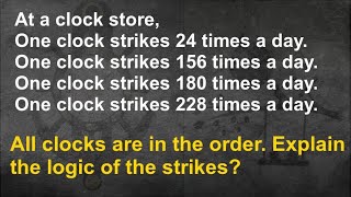 The Clock 24 156 180 228 Strikes Riddle