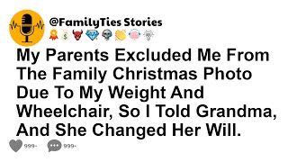 My Parents Excluded Me From The Family Christmas Photo Due To My Weight And Wheelchair, So I Told...