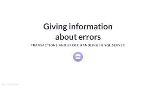 SQL Server Tutorial : Giving information about errors