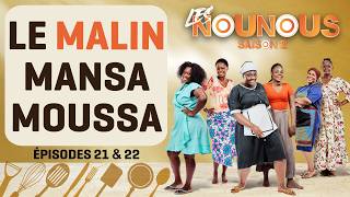 𝐋𝐄𝐒 𝐍𝐎𝐔𝐍𝐎𝐔𝐒 S2 - épisodes 21 & 22 : LA MALICE DE MANSA MOUSSA