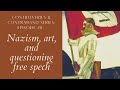 Ep. 28: Nazism, art, and questioning free speech