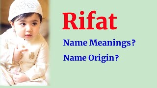 Rifat name meanings | What is the meanings of Rifat? | Arabic names for boys | RP Dot Net