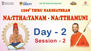 1200th Thiru Nakshathram | Natthayanam Natthamuni | Day-2 | Session - 2 | Sri Chinna Jeeyar Swamiji