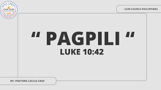 PAGPILI | Pastora Lucila Cruz | GCM CHURCH PHILIPPINES