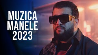 Manele 2023 Mix 🔥 Muzica Manele 2023 Colaj 🔥 Top Hituri Manele 2023