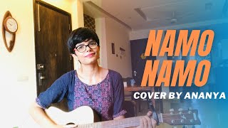 Namo Namo | Kedarnath | Sushant Rajput | Sara Ali Khan | Amit Trivedi | Amitabh B | Cover by Ananya
