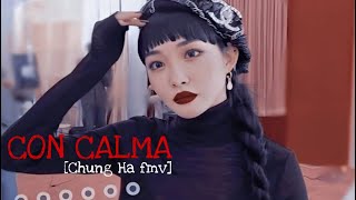 ~ Kim Chung Ha [Con Calma] Fmv ~