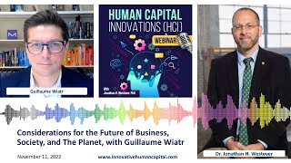 Considerations for the Future of Business, Society, and The Planet, with Guillaume Wiatr