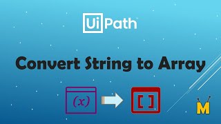 UiPath | Convert String to Array | Split String to Array | Split Function in UiPath | Strings