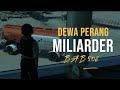 DEWA PERANG MILIARDER (S-4) EPS 508 : KESAN MASALALU