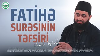 Fatihə Surəsinin Təfsiri | Kamil Ağdaşlı