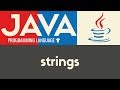 Working With Strings - Java - Tutorial 7