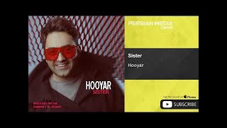 Hooyar - Sister ( هویار - خواهر )