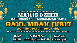 LIVE STREAMING MAJLIS DZIKIR MAULIDURRASUL SAW \u0026 HAUL MBAH JURIT (PANGLIMA PRAJURIT SUNAN GIRI).