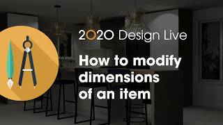 2020 Design Live Tip: How to modify dimensions of an item