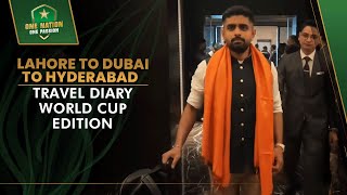 Lahore ➡️ Dubai ➡️ Hyderabad | Travel Diary World Cup Edition ✈️🏆| PCB | MA2A