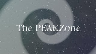 You are now entering the PEAKZone