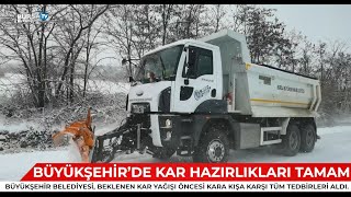 Büyükşehir’de kar hazırlıkları tamam