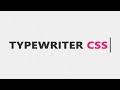 Typewriter Animation in CSS