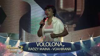 VOAHIRANA  - RAOZY MAINA (VOLOLONA ) - KINTANA FAHINY 2019, PRIME 2