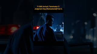 T-1000 Arrival | Terminator 2: Judgment Day [Remastered] Part 2.