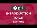 Git Tutorial Part 1: Introduction and Overview of Git