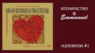 Walka duchowa w małżeństwie - ks. Jarosław Międzybrodzki (fragment - audiobook #2)