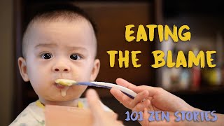 [Zen Flesh Zen Bones] #69 - Eating The Blame