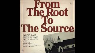 Martha Bass, Fontella Bass, David Peaston - From the Root to the Source (Album 1980)