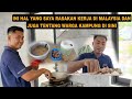 KEHIDUPANKU KERJA DI MALAYSIA HINGGA SEPERTI INI HUBUNGAN SAYA DENGAN ORANG KAMPUNG