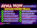 ayna wow compilation 191 200 10 episodes ilocano comedy drama jovie almoite