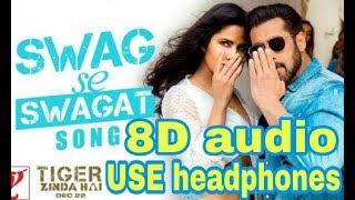 Swag Se Swagat song || 8D surrounding audio || Latest Update 2018