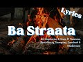 Ba Straata (Lyrics) Ft DJ Maphorisa & Visca fT Fteearse, ShaunMusiq, Stompiiey, 2woshort & Madumane