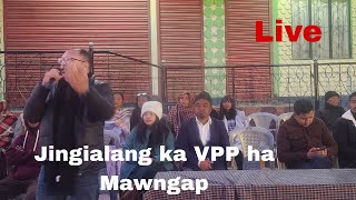 Jingialang ka VPP ha Mawngap.Wan ai jingkren I kong Aibandaplin bad u Kyrtong