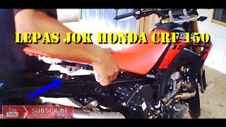 LEPAS JOK HONDA CRF 150 !!! GAMPANG KOK