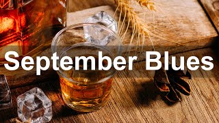 September Blues - Relaxing Slow Blues Music played on Guitar and Piano for Autumn