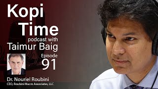 Kopi Time E091: Dr. Nouriel Roubini on megathreats