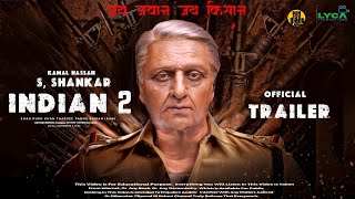 INDIAN 2 - Official Trailer | Kamal Hassan | Kajal Agarwal | Shankar | Anirudh | INDIAN 2 Trailer