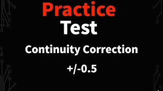 Intro to Statistics Midterm Review Question 9 Binomial Continuity Correction
