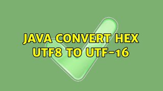 Java convert hex UTF8 to UTF-16